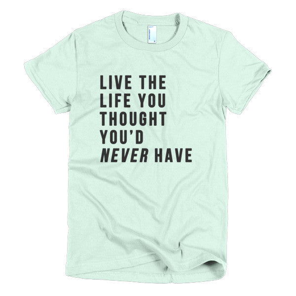 Short Sleeve Live the Life Women's T-Shirt -  - Sea Foam / S - srce threads - 6