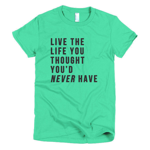 Short Sleeve Live the Life Women's T-Shirt -  - Mint / S - srce threads - 8