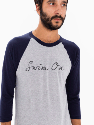 "Swim On" Motivation Black 3/4 Sleeve Raglan Baseball T Shirt (Unisex)